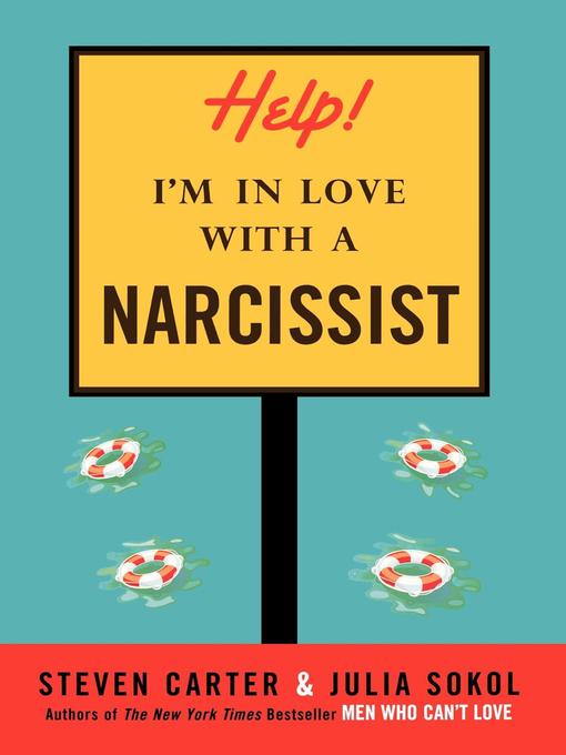 Title details for Help! I'm in Love with a Narcissist by Steve Carter - Available